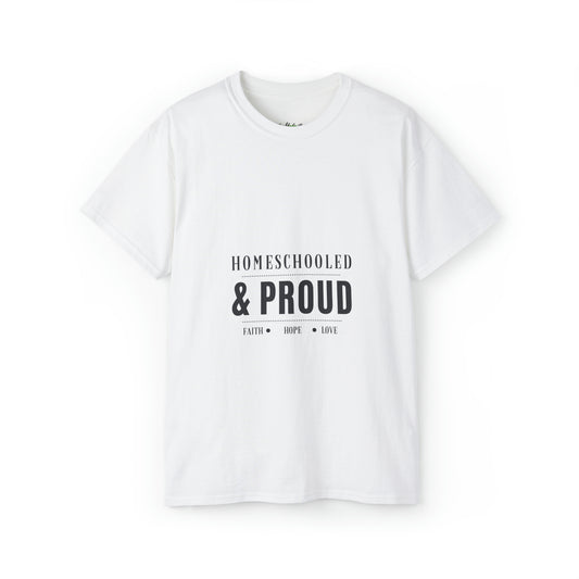 Homeschooled & Proud! Unisex Ultra Cotton Tee